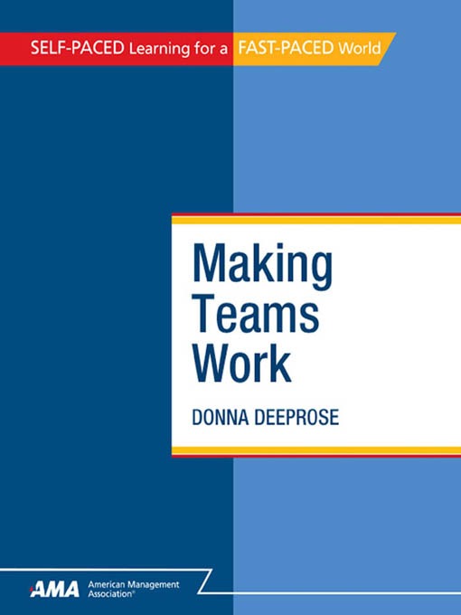Title details for Making Teams Work by Donna Deeprose - Available